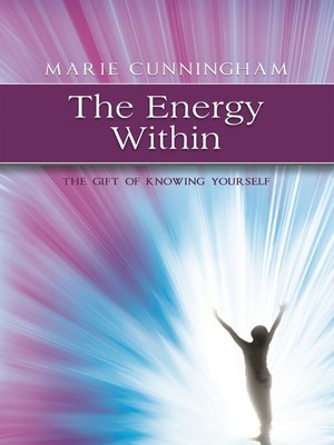 cover image of The Energy Within....The Gift of Knowing Yourself